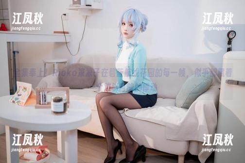 Rioko凉凉子 全集奉上!Rioko凉凉子在碧蓝航线花园的每一帧,似乎都藏着一个难以言喻的悸动